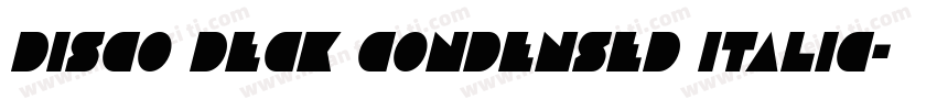 Disco Deck Condensed Italic字体转换